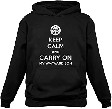 Image of Keep Calm and Carry on my Wayward Son Teen Girls Women Funny Hoodies with saying