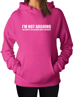 I'm Not Arguing Teen Girls Women Funny Hoodies with saying