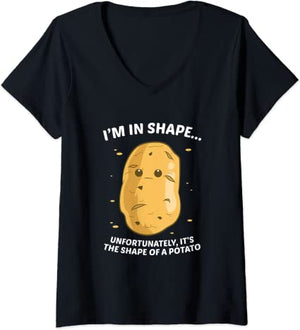 I'm In Shape Unfortunately It's The Shape Of a Potato V-Neck T-Shirt