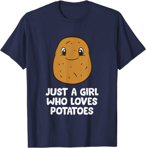 Just a Girl Who Loves Potatoes T-Shirt