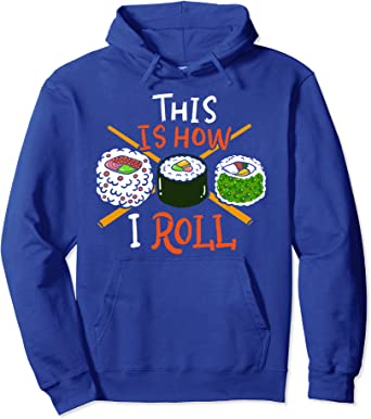 Image of Sushi This is How I Roll Pullover Hoodie