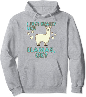 I Just Really Like Llamas Ok Hoodie Gift Idea Unisex Pullover Hoodie