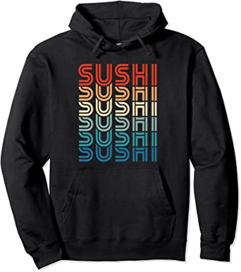 Image of Funny Sushi Retro Vintage Carb Japanese Food Foodie Gift Pullover Hoodie
