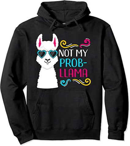 Image of Not My Prob-Llama - Funny Cute Llama Pullover Hoodie