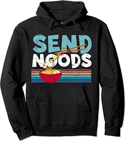 Image of Love Noods Send Noodles Joke Ramen Fan Gift T-Shirt Pullover Hoodie