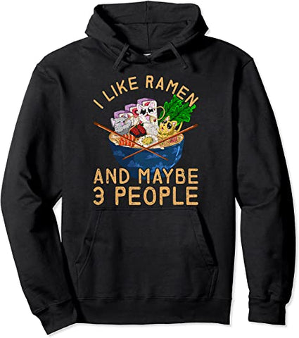 Image of I Like Ramen And Maybe 3 People Ramen Pullover Hoodie