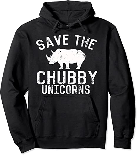 Funny Save the Chubby Unicorns Fat Rhino Hoodie