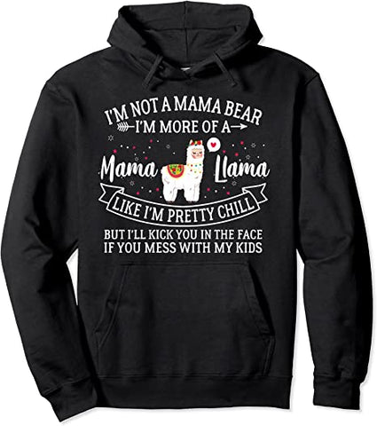 Image of I'm Not A Mama Bear I'm More Of A Mama Llama Funny Mom Pullover Hoodie