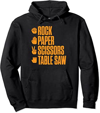 Image of Rock Paper Scissors Table Saw Funny Carpenter Hoodie