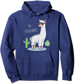Llama No Problama Pullover Hoodie - Funny Lama Cactus Gift Pullover Hoodie