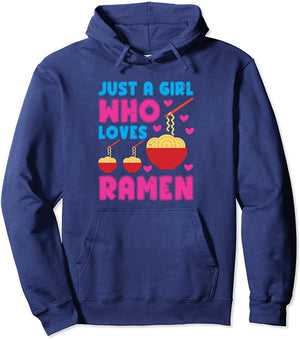 Just A Girl Who Loves Ramen Pullover Hoodie