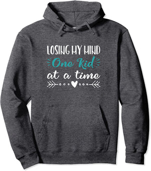 Mom Hoodie Sayings Losing My Mind One Kid at a Time Women Funny Gift Hoodies