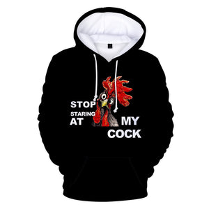 Stop Staring at My Cock 3D Hoodies Sweatshirts